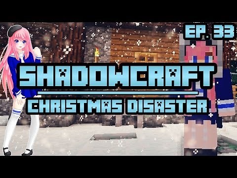 Christmas Disaster | ShadowCraft | Ep. 33
