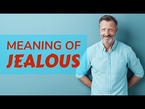 Jealous | Meaning of jealous