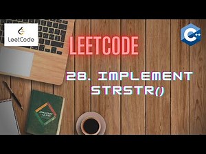 LeetCode 28 | IMPLEMENT strStr() | STRINGS | C++ [ Approach and Code Explanation]