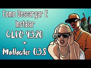 Como Descargar E Instalar Cleo 4 + Modloader para GTA San Andreas PC