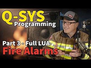 pt3 - Q-SYS Fire Alarm LUA Scripting - Mute Audio, Alert Screens & GPIO Event Handling