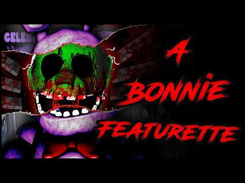 [FNaF/Multiplat/Collab] A Bonnie Featurette (Groundbreaking)