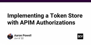 Implementing a Token Store with APIM Authorizations