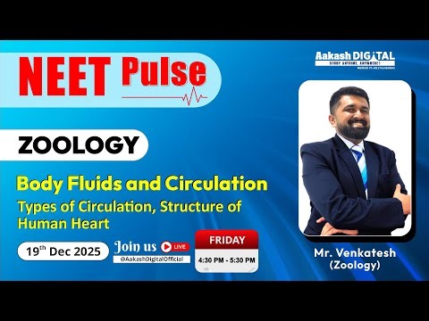 Body Fluids & Circulation | Types of Circulation & Structure of Human Heart | NEET Pulse | Zoology 📝