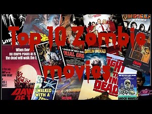 Top 10 zombie movies to watch