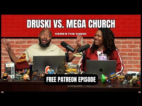Druski vs. Mega Church [FREE PATREON EPISODE] | #heresthething