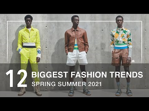 The Biggest Fashion Trends for Spring Summer 2021 | Men's Fashion