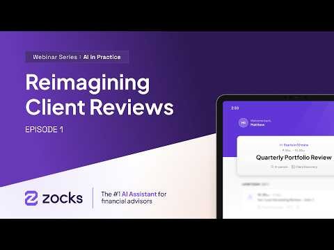 AI in Practice: Reimagining Client Reviews | Zocks