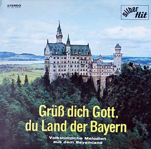 5310971-Various-Grüß-Dich-Gott-Du-Land-Der-Bayern-Volkstümliche ...