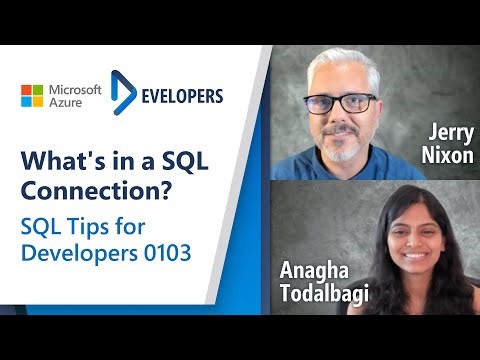 What's in a SQL Connection? | SQL Tips for Developers 0103