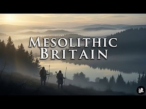 The ENTIRE Mesolithic of Britain to Fall Asleep | Sleep-Inducing History