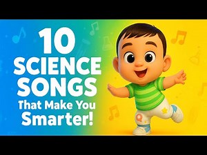 10 Science Songs That Make You Smarter!