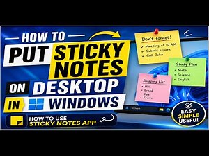 How to Put Sticky Notes On Desktop in Windows: How to Use Sticky Notes App