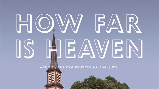 How Far Is Heaven - Apple TV