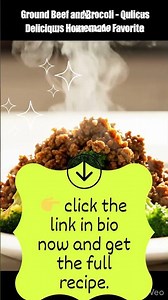 Ground Beef and Broccoli – Quick and Delicious Homemade Favorite