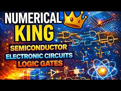 numerical on semiconductor, electronic circuits and logic gates and concepts class 1
