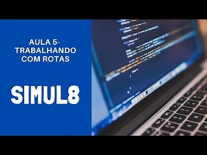 Simul8: Trabalhando com Rotas - Aula 5