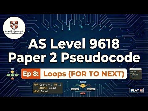 AS Level 9618 Paper 2 Pseudocode | Ep 8 : Loops ( FOR TO NEXT)