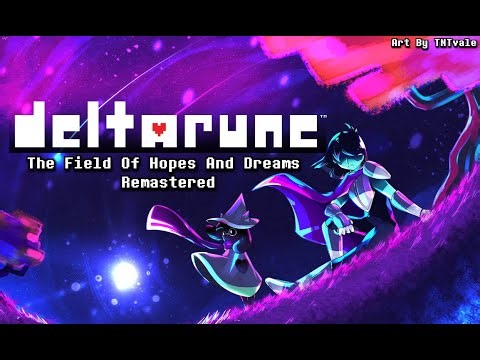 The Field Of Hopes And Dreams | DELTARUNE [Remastered]