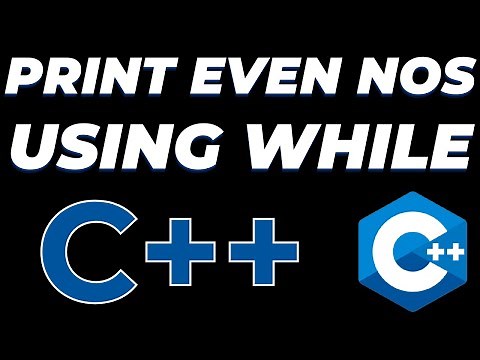 C++ program to print even numbers using while loop tutorial