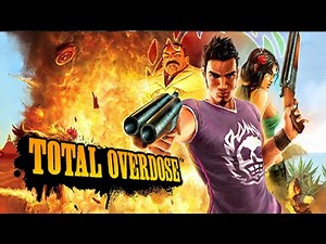 Total Overdose - Full Game Walkthrough