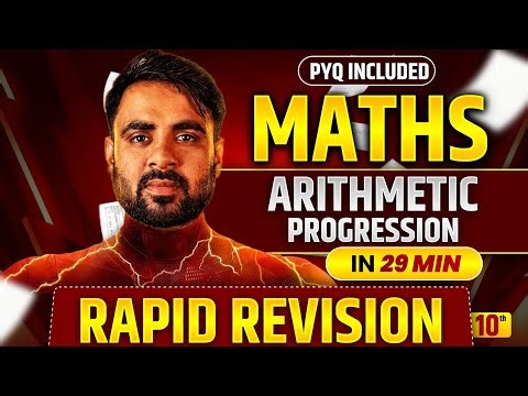 Arithmetic Progression (AP) Class 10 One Shot | Rapid Revision Most Important Questions | Board Exam