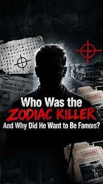 Who Was the Zodiac Killer And Why Did He Want to Be Famous?