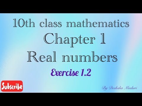 Chapter 1 Real numbers || Exercise 1.2 || By Deeksha Maduri
