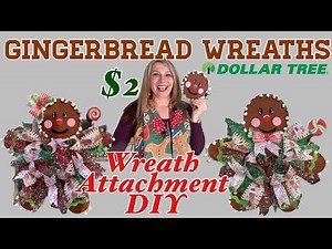 Gingerbread Wreath DIY | Dollar Tree Wreath | Wreath Attachment DIY for only $2! | Christmas Wreath