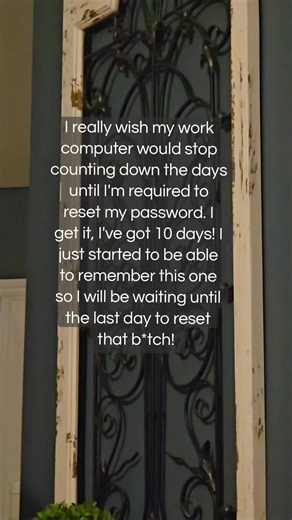 Dealing with Password Reset Annoyances at Work