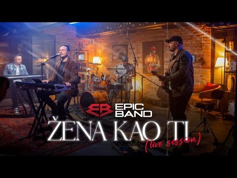 Epic Band - Žena kao ti | Live Session 2026