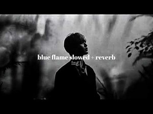 astro - blue flame » slowed + reverb