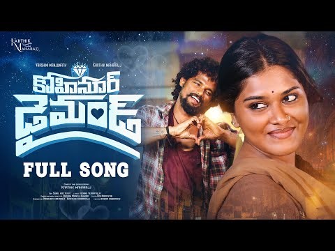 KOHINOOR DIAMOND FULL SONG | Karthik Maharajj | Varshini Manjunath