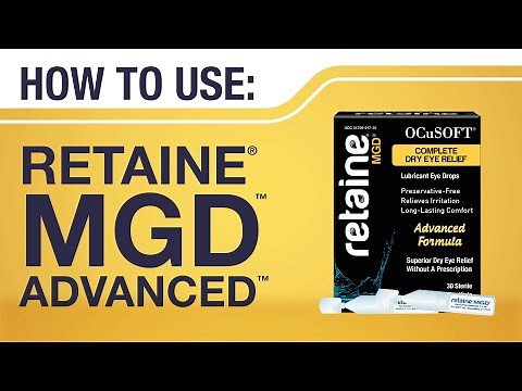HOW TO Use Retaine MGD Advanced Lubricating Eye Drops by OCuSOFT