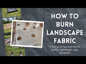 How to Burn Landscape Fabric: Using a lightweight template makes it quick and easy! No weeds here!