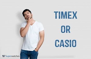 Timex Vs. Casio Watches: Our Guide
