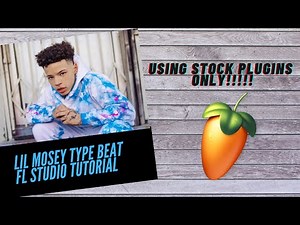 Lil Mosey Type Beat FL Studio Tutorial | *STOCK PLUGINS ONLY* Easy for Beginners!