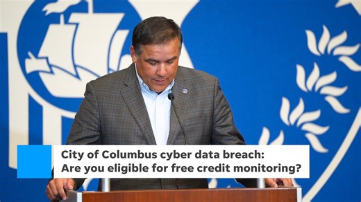 Columbus expands free credit monitoring offer for those at risk from cyber data breach