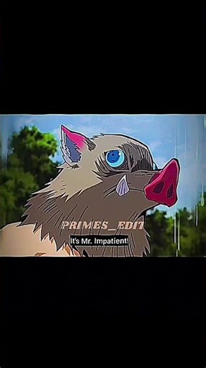 MR. IMPATIENT ! INOSUKE HASHIBIRA 🐗 - EDIT || #shorts #animeedit