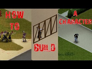 Project Zomboid /"How to build your character" (Detailed guide for character creation)