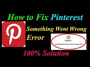 How to Fix Pinterest Oops - Something Went Wrong Error in Android & Ios - Please Try Again Later