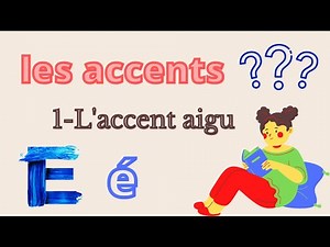 Les accents : l'accent aigu
