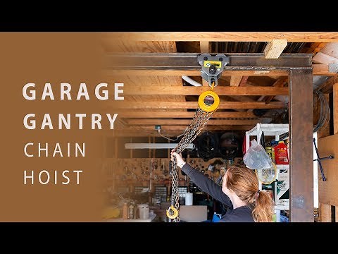 DIY Garage Gantry with Chain Hoist
