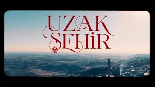 Uzak Şehir Jenerik ve Müziği