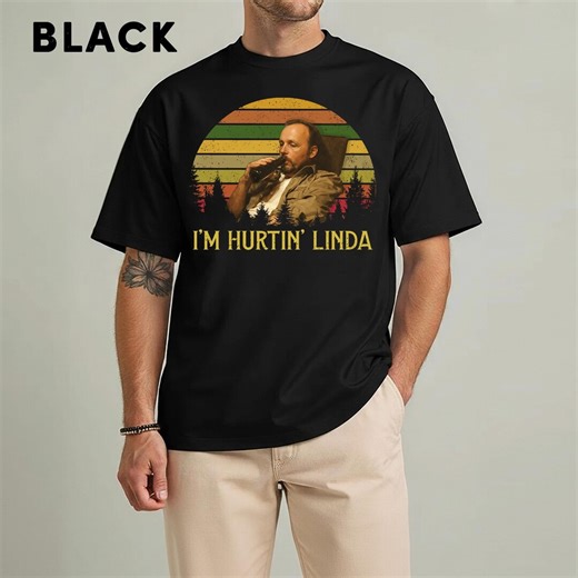 I'm Hurtin' Linda T-shirt – Doyle Hargraves Movie Quote Retro Tee - Etsy