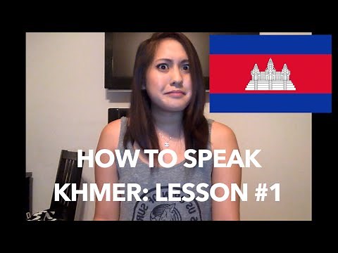 How to Speak Khmer: Lesson #1