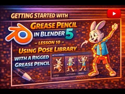 Getting Started with Grease Pencil in Blender 5 : Using Pose Library with a Rigged Character