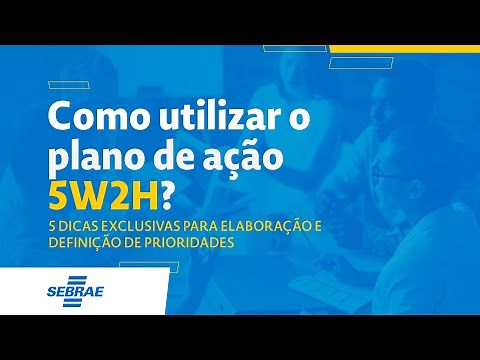 How to use the 5W2H action plan? 5 exclusive tips for creating and prioritizing actions.