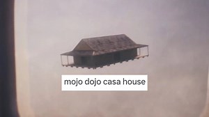 Mojo Dojo Casa House | Know Your Meme