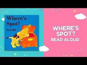 Where’s Spot? 🐶🔎 | Fun Lift-the-Flap Hide and Seek Read Aloud for Toddlers
